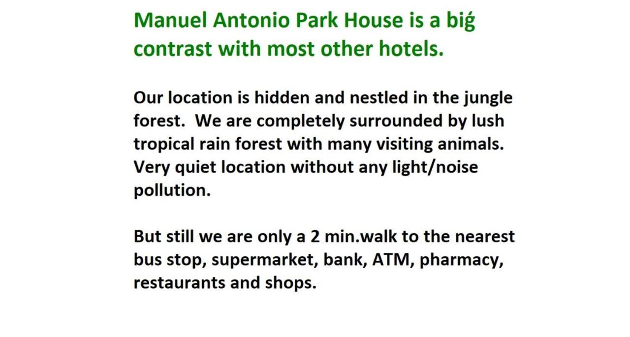 Manuel Antonio Park House Hotel Exterior foto